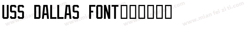USS Dallas Font字体转换